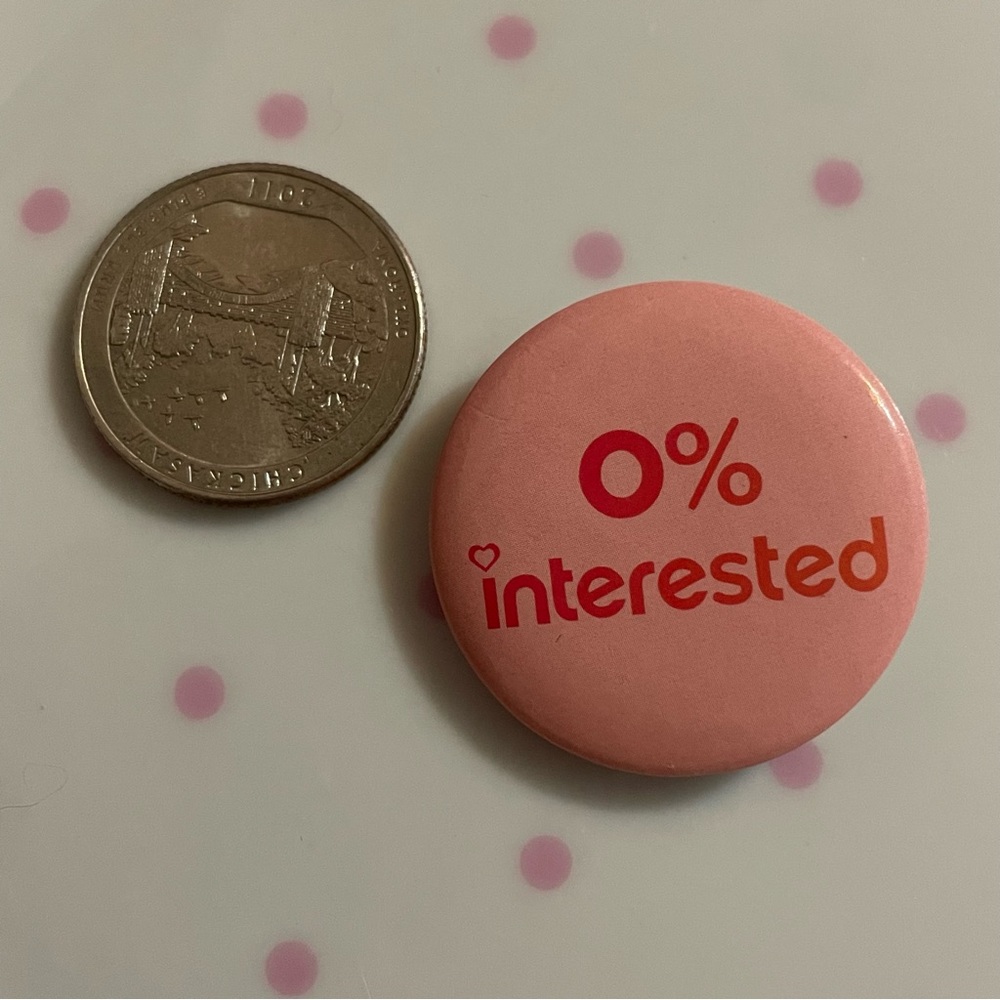 0% interested pin ❤︎ - Picture 3 of 5
